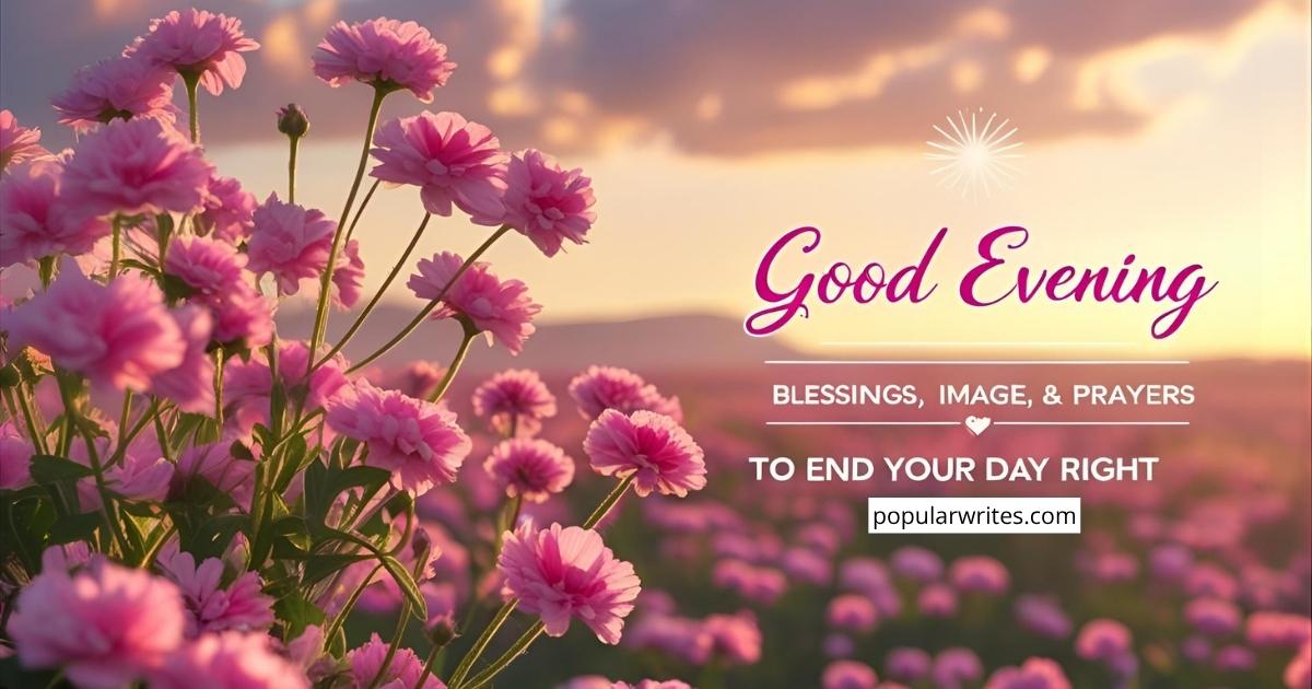 Good Evening Blessings