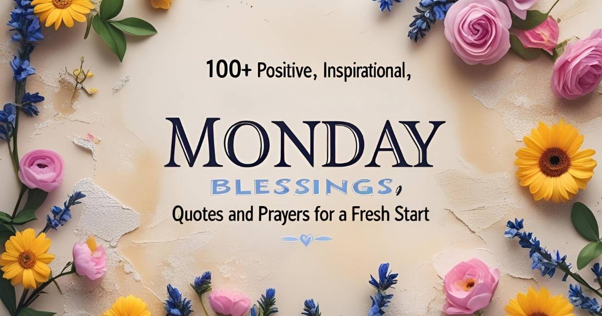 Monday Blessings