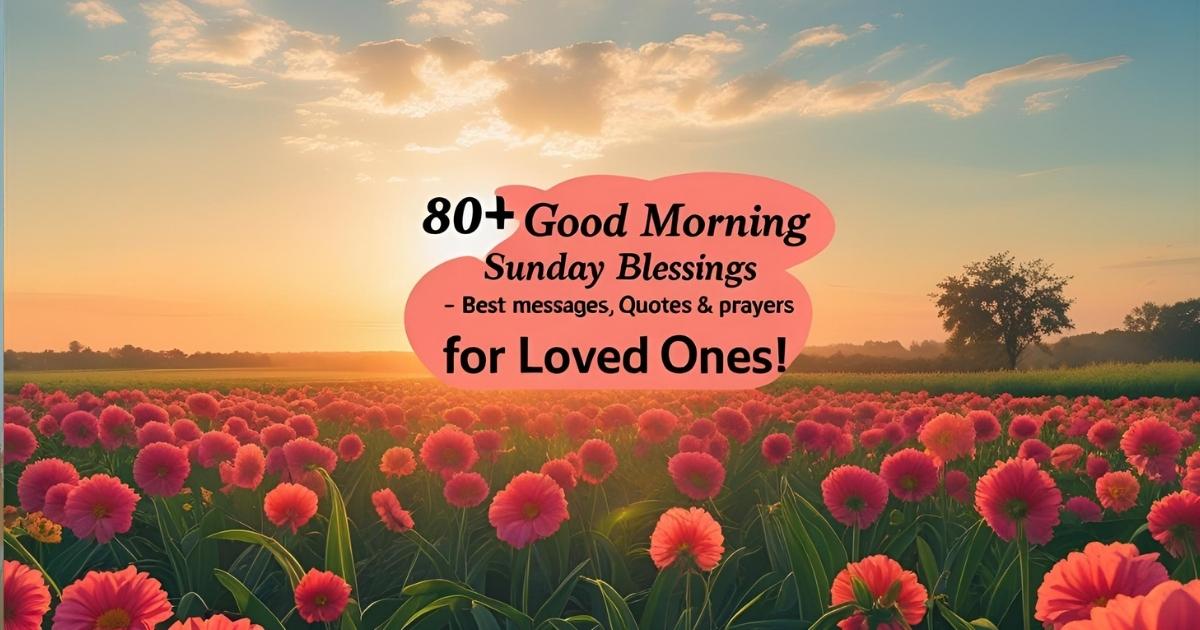 Good Morning Sunday Blessings