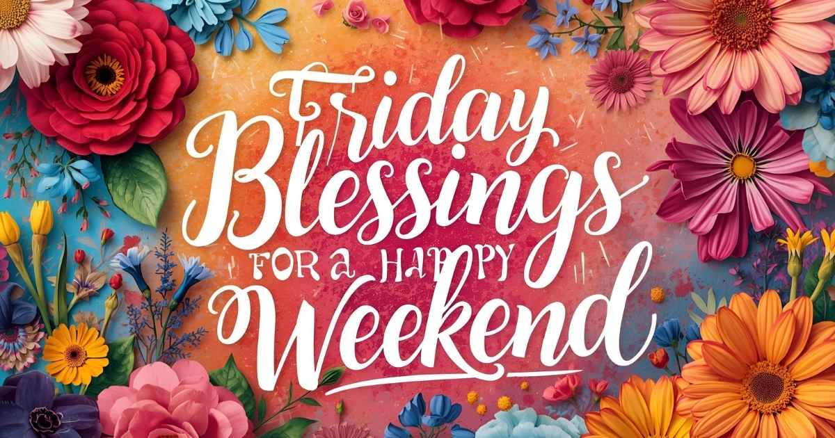 Friday Blessings