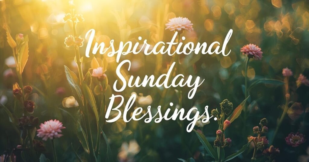 Sunday Blessings